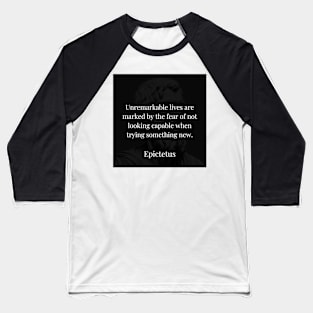 Epictetus's Wisdom: Conquer Fear, Embrace Growth Baseball T-Shirt